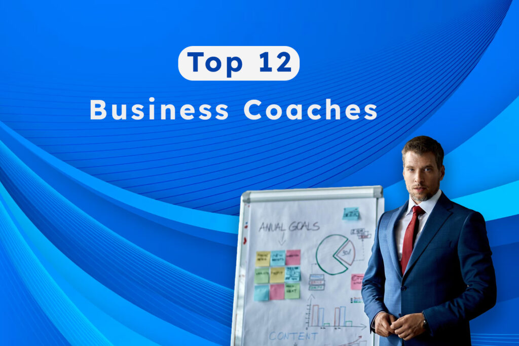 Top 12 Business Coaches in USA and Canada