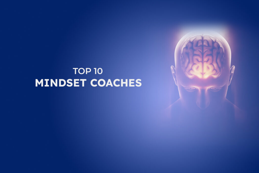 Top 10 Mindset Coaches